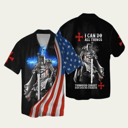 4Th Of July American Flag Knight Templar I Can Do All Things Through Christ Hawaiian Shirt