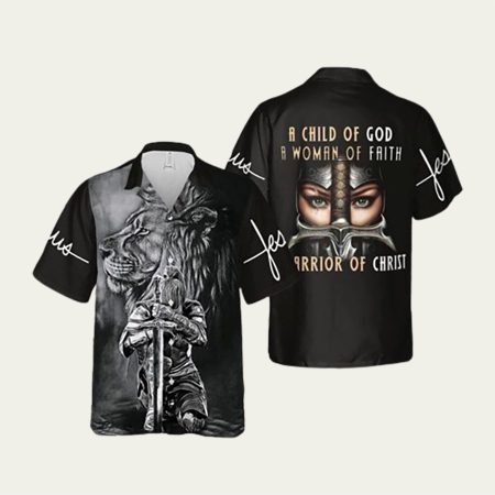 A Child Of God A Woman Of Faith A Warrior Of Jesus Hawaiian Shirt