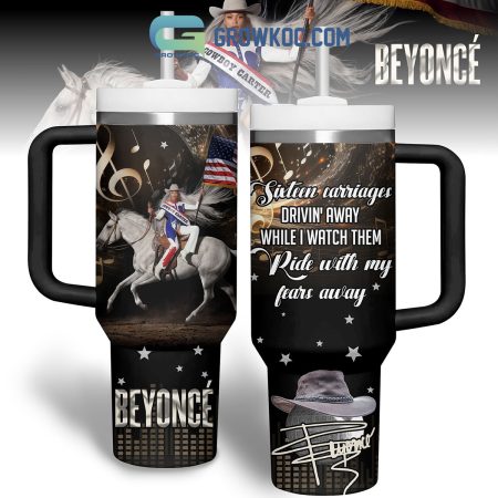 Beyonce Ride With My Fear Away 30oz or 40oz Stainless Tumbler With Handle NVA