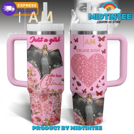 Celine Dion Just A Girl Who Love  30oz or 40oz Tumbler With Handle HG