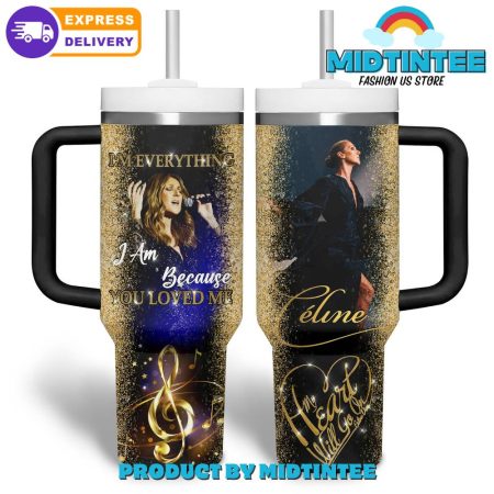 Celine Dion My Heart Will Go On  30oz or 40oz Tumbler With Handle HG