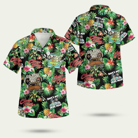 Cheech and Chong Dave is Not Here Man Hawaiian Shirt
