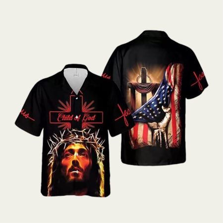 Child Of God Jesus American Power Vibes  Hawaiian Shirt