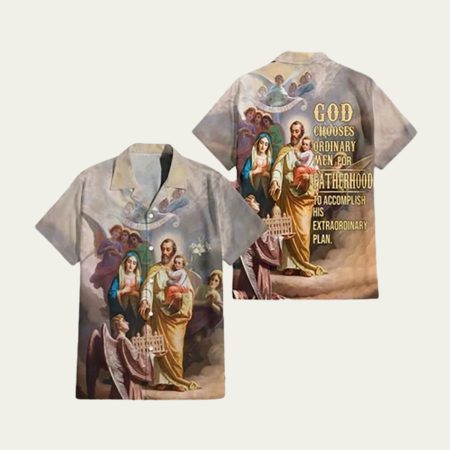 Christian Artwork Shirt God Chooses Ordinary Fatherhood Jesus God Inspirational Hawaiian Shirt