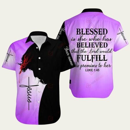 Christian jesus blessed is she who has believed that the lord hawaiian shirt