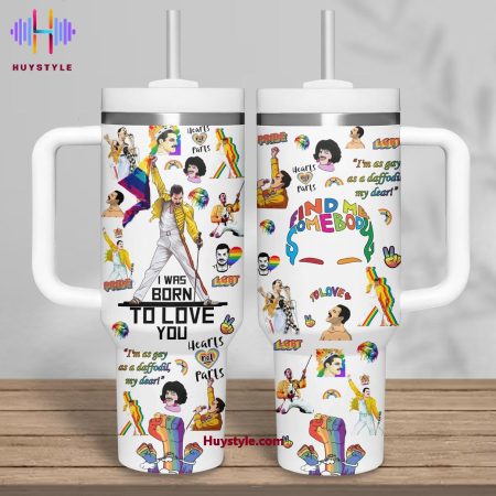 Freddie Mercury I Was Born To love You Quencher 30oz or 40oz Stainless Steel Tumbler With Handle NVA