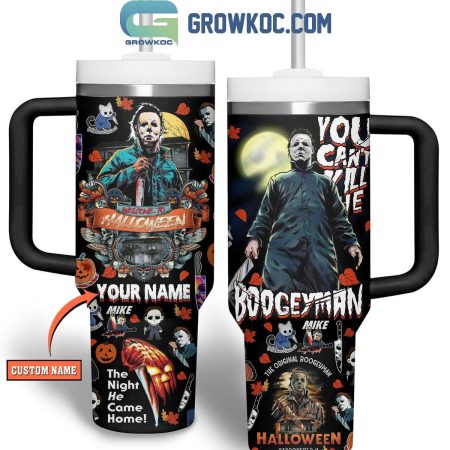 Halloween Michael Myers You Can t Kill Me Boogeyman Personalized  30oz or 30oz or 40oz Stainless Steel Tumbler With Handle HG With Handle HG
