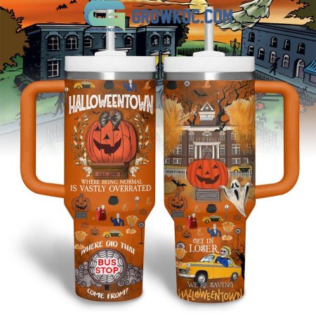 Halloweentown Where Being Normal Is Vastly Overrated 30oz or 40oz Stainless Tumbler With Handle NVA