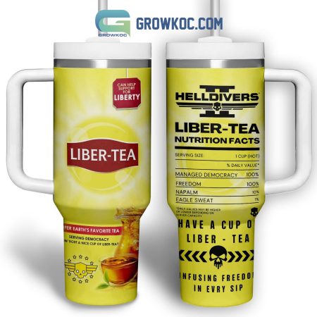 Helldivers Have A Cup Of Libertea 30oz or 40oz Stainless Tumbler With Handle NVA