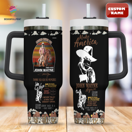 Black Make America John Wayne Again Legends Fan 30oz or 40oz Stainless Tumbler With Handle CP