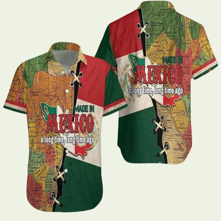 Made In Mexico A Long Time Ago Hawaiian Shirt
