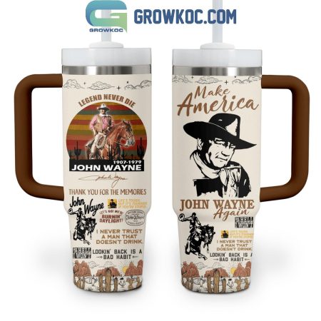 Make America John Wayne Again Legends Fan 30oz or 40oz Stainless Tumbler With Handle NVA