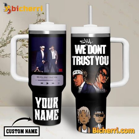 Metro Boomin We Still Don’t Trust You 30oz or 40oz Stainless Tumbler With Handle NVA