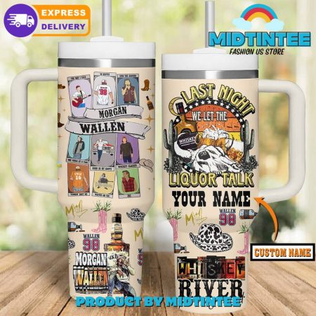 Morgan Wallen River Take My Mind Customized  30oz or 40oz Tumbler With Handle HG