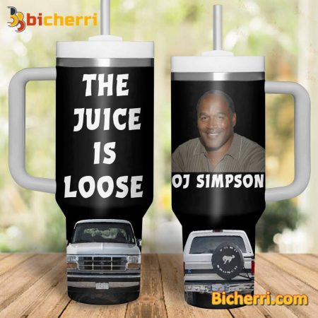Oj Simpson The Juice Is Loose 30oz or 40oz Stainless Tumbler With Handle NVA