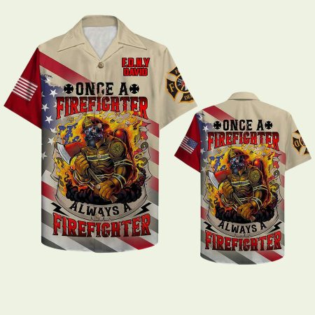 Once A Firefighter Always A Firefighter American Flag Hawaiian Shirt
