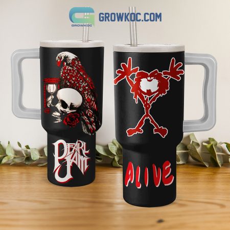 Pearl Jam I’m Still Alive 30oz or 40oz Stainless Tumbler With Handle NVA