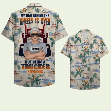 Retired Trucker My Time Behind The Wheels Is Over But Coconut Tree Pattern Hawaiian Shirt