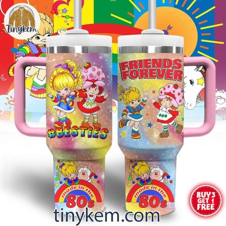 Rainbow Brite Friend Forever Made In The 80s Besties  30oz or 40oz Stainless Steel Tumbler With Handle HG