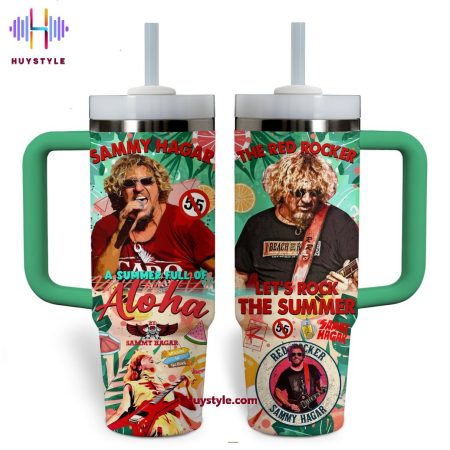 Sammy Hagar The Red Rocker A Summer Full Of Aloha Quencher 30oz or 40oz Stainless Steel Tumbler With Handle NVA