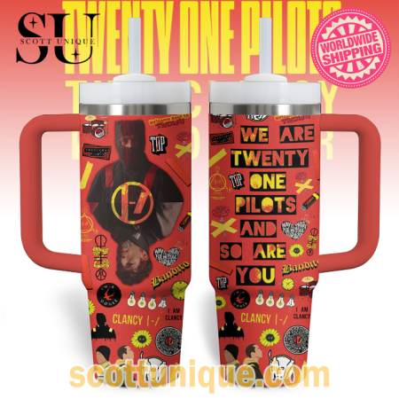 We Are Twenty One Pilots And So Are You Premium 30oz or 40oz Stainless Steel Tumbler With Handle QDH