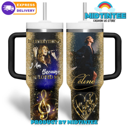 Celine Dion My Heart Will Go On 30oz or 40oz Stainless Steel Tumbler With Handle QDH