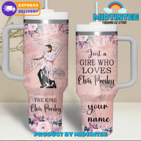 Elvis Presley Girl Who Loves Customized 30oz or 40oz Stainless Steel Tumbler With Handle QDH