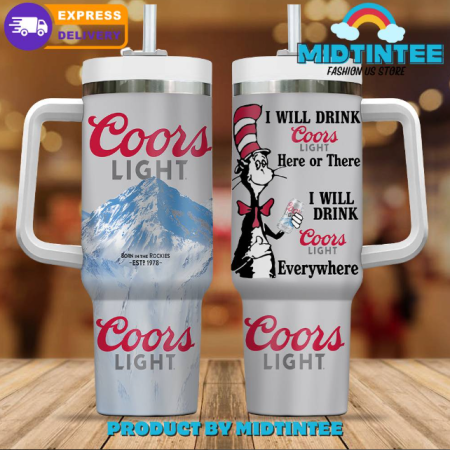 Coors Light I Will Drink 30oz or 40oz Stainless Steel Tumbler With Handle QDH