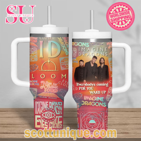 Imagine Dragons Everybody’s Coming For You Wake Up 30oz or 40oz Stainless Steel Tumbler With Handle QDH