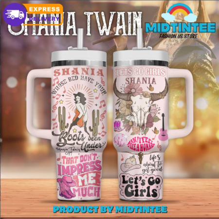 Shania Twain Let’s Go Girl Special 30oz or 40oz Stainless Steel Tumbler With Handle QDH