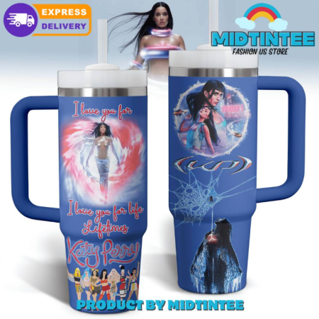 Katy Perry I Love You For Life 30oz or 40oz Stainless Steel Tumbler With Handle QDH