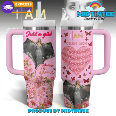 Celine Dion Just A Girl Who Love 30oz or 40oz Stainless Steel Tumbler With Handle QDH