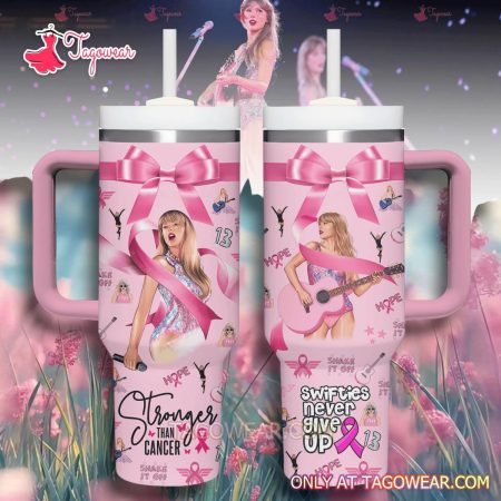 TS Swiftie Stronger Than Cancer Breast Cancer HFN 30oz or 40oz Stainless Steel Tumbler With Handle
