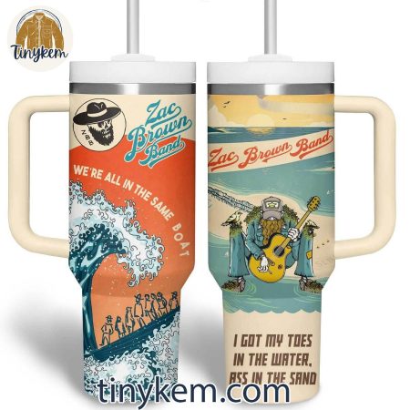Zac Brown Band Themed Insulated Travel 30oz or 40oz Stainless Steel Tumbler With Handle HG Toes in the Water  Ass in the Sand Lyric Design