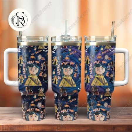 Coraline Welcome Home Customized Horror Character Halloween 30oz or 40oz Tumbler With Handle HG