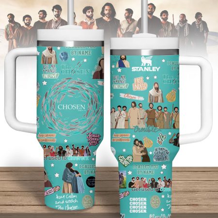 The Chosen TV Series Custom Stanley Cup 40 oz 30 oz Tumbler With Handle